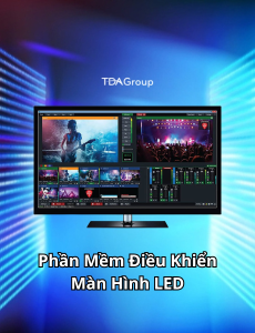 Phần Mềm Màn Hình LED – Khám Phá Top 6 Phần Mềm Tốt Nhất