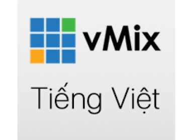 Phần mềm LED vMix 21.0.0.60 Phiên bản Tiếng Việt